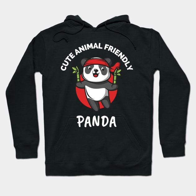 Cute Animal Friendly Panda - Gift Ideas For Animal and Panda Lovers - Gift For Boys, Girls, Dad, Mom, Friend, Panda lovers - Panda Lover Funny Hoodie by Famgift